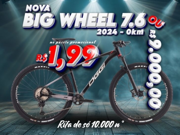 Ed.141 - Nova Big Wheel 7.6 2024 ou PIX de R$9.000,00